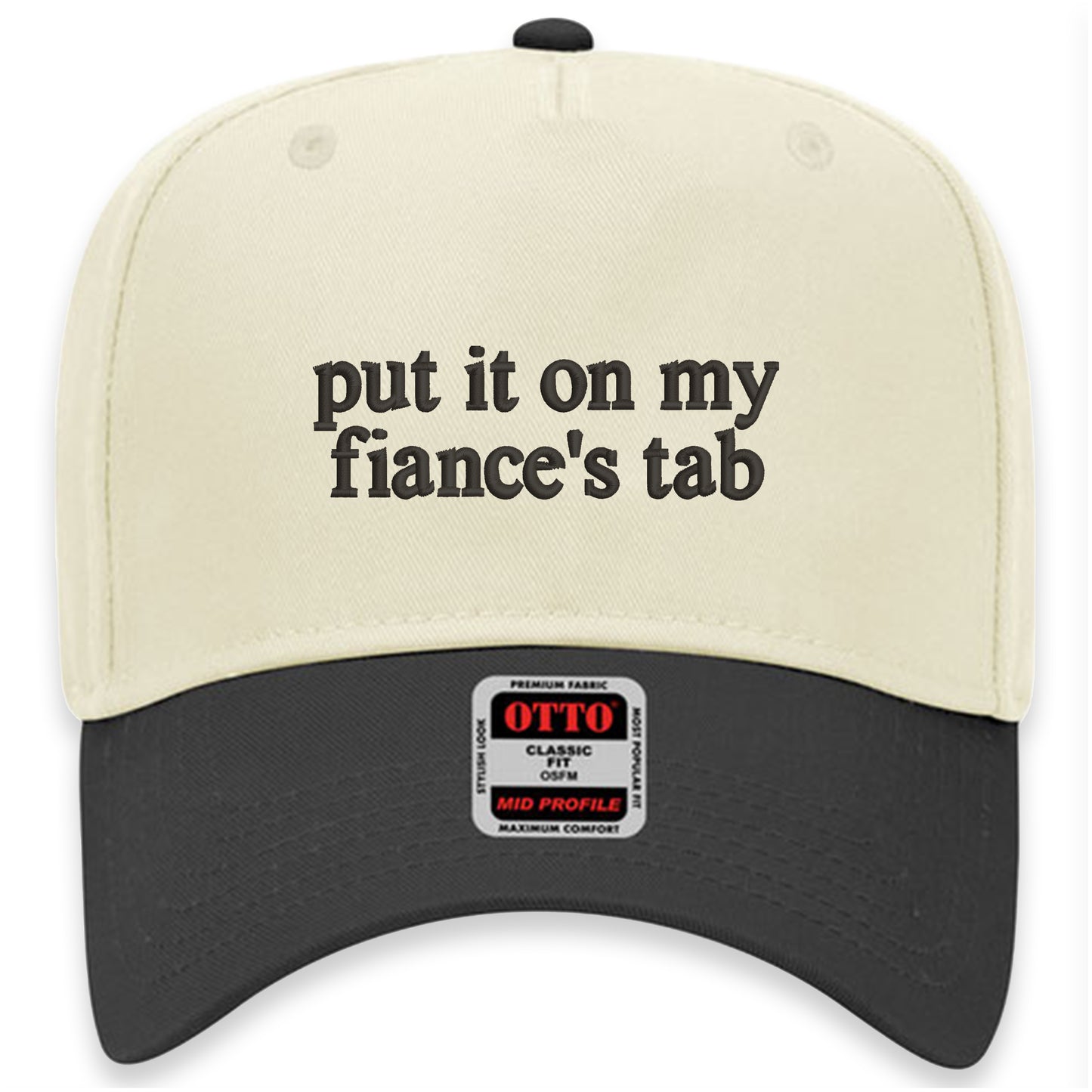Put It On My Fiance's Tab Hat