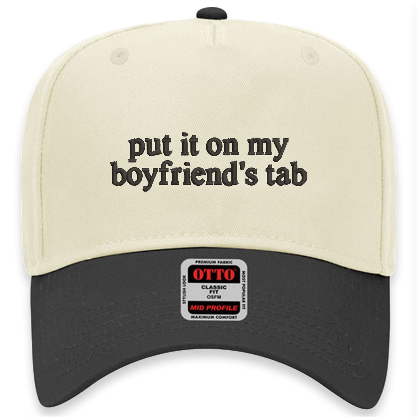 Put It On My Boyfriend's Tab Hat