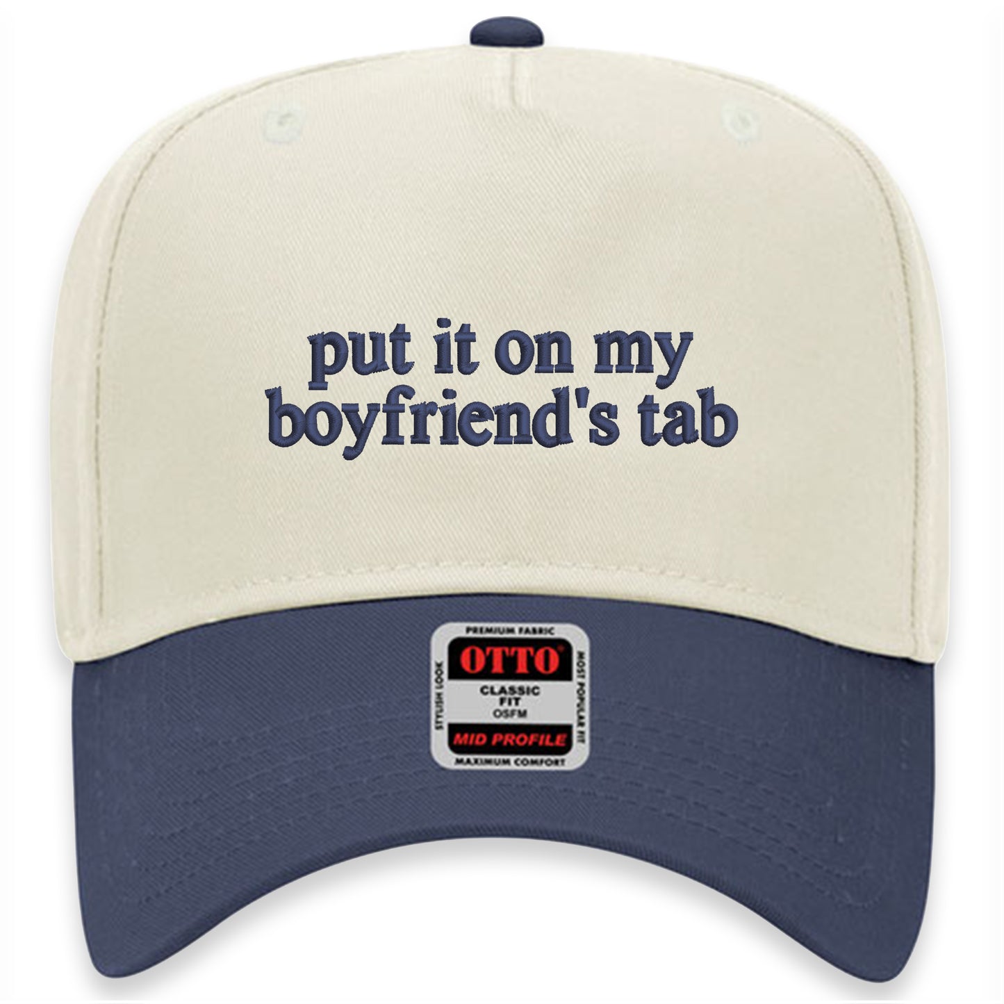 Put It On My Boyfriend's Tab Hat