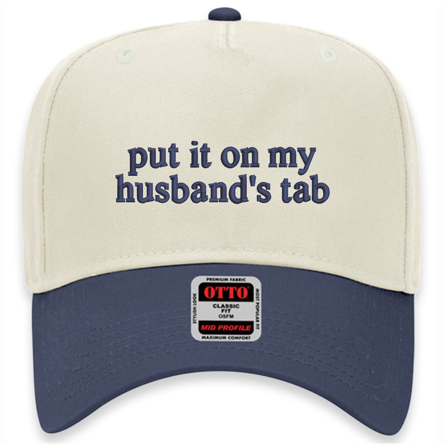 Put It On My Husband's Tab Hat