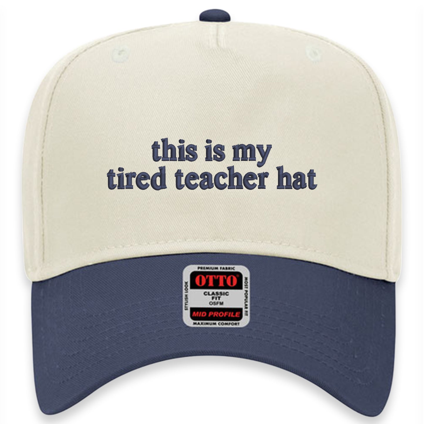 This Is My Tired Teacher Hat 5 Panel