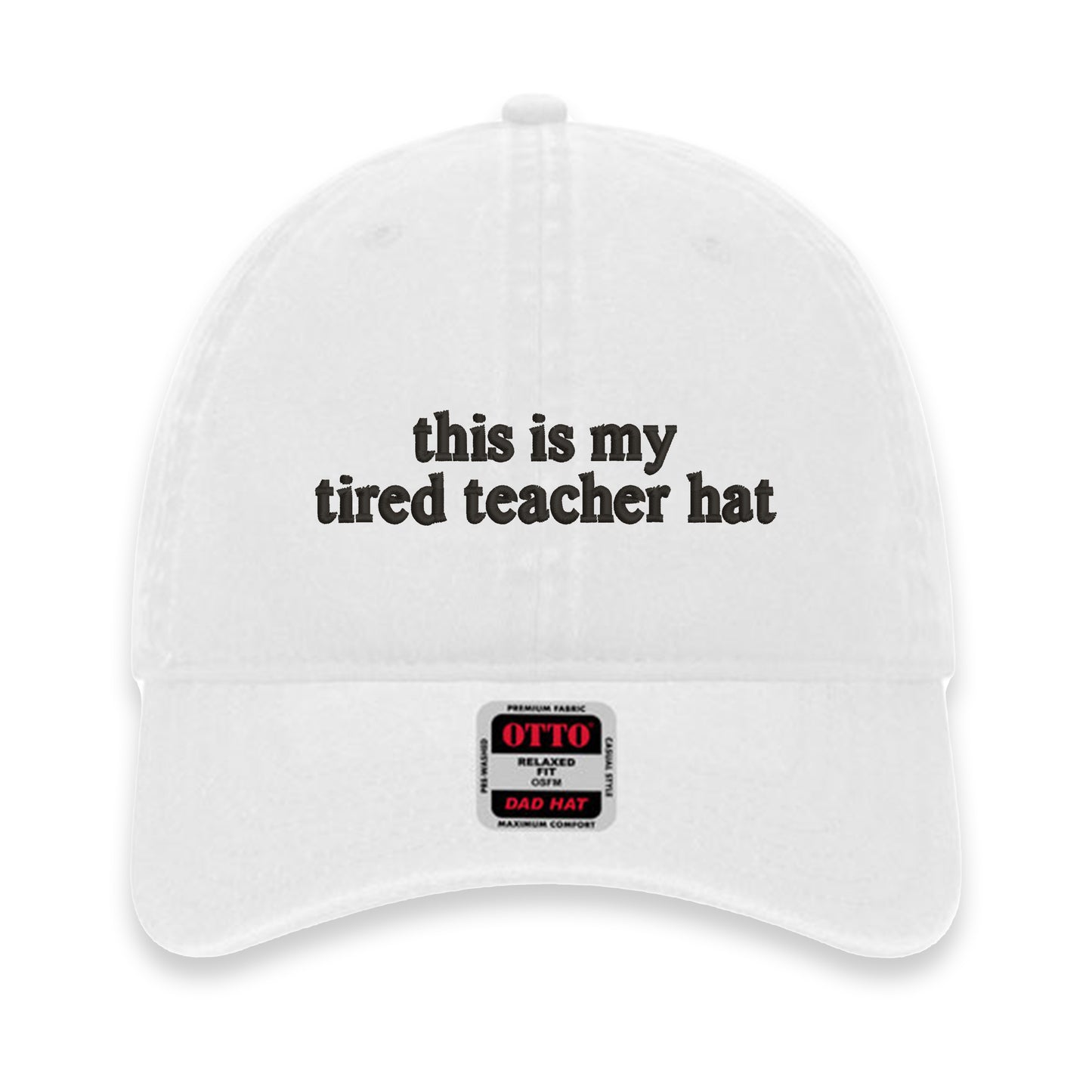 This Is My Tired Teacher Hat Dad Hat